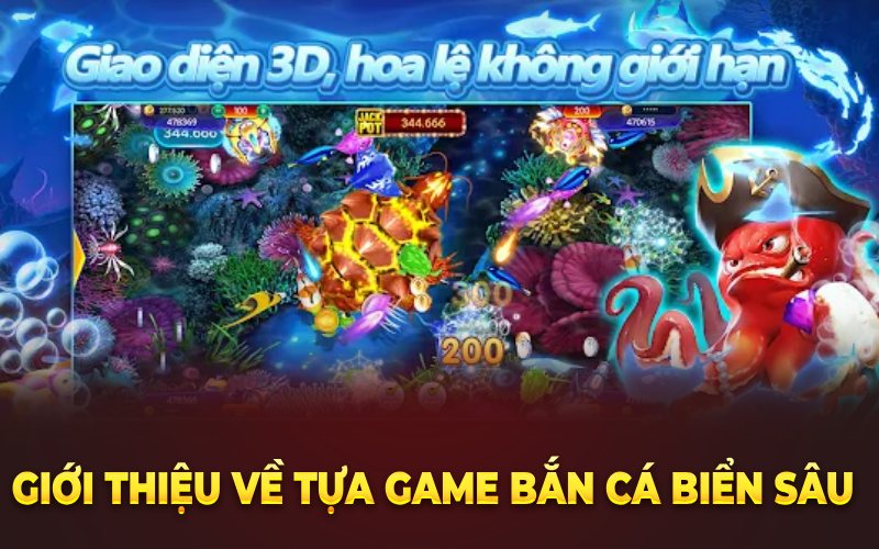 Giới thiệu về tựa game bắn cá biển sâu